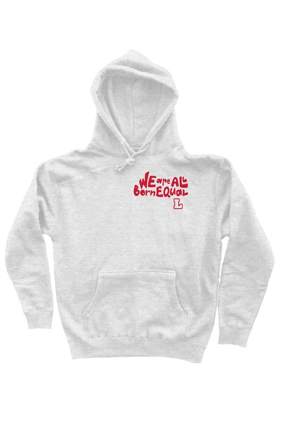 We are All Born Equal Hoodie - Lawrenceville Gray