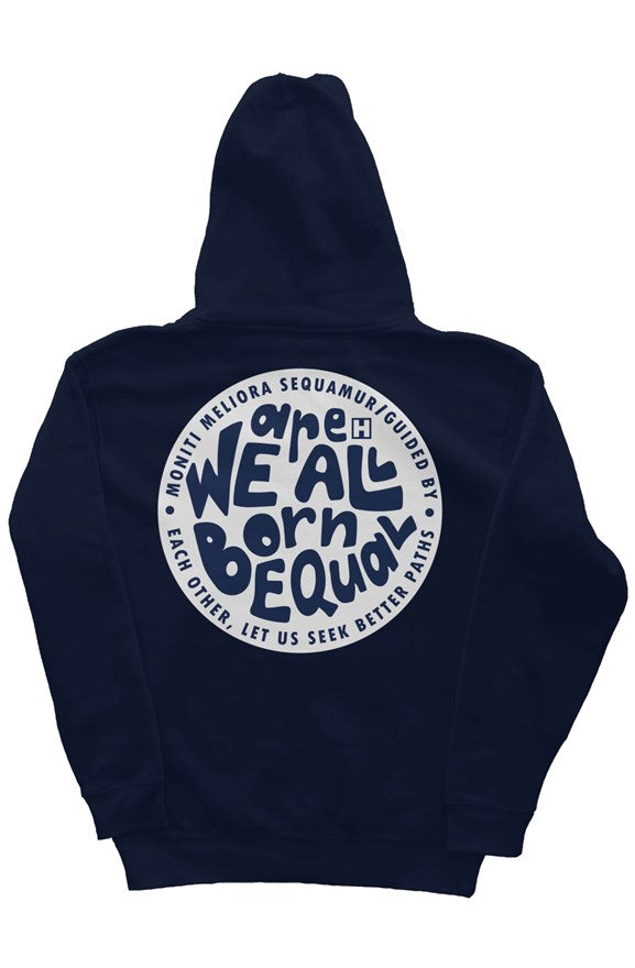 We are All Born Equal Hoodie - Hotchkiss Blue