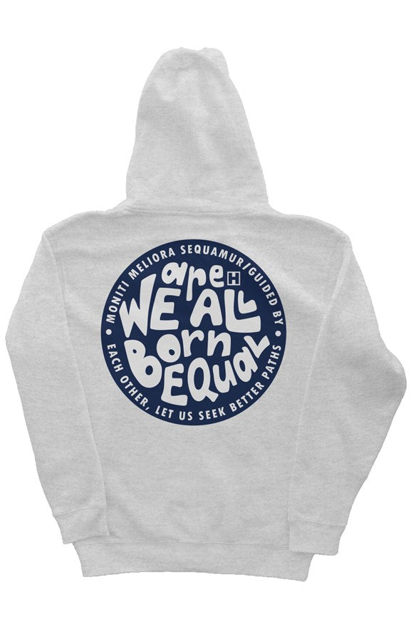 We are All Born Equal Hoodie - Hotchkiss Grey